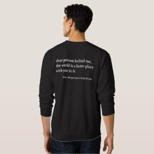 Kära person bakom mig världen är en bättre plats lång ärmad tröja