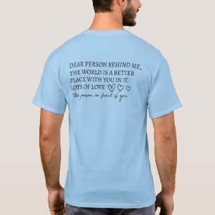 Kära Person Bakom Mig Världen Är En Bättre Plats T Shirt