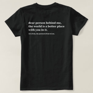 Kära Person Bakom Mig Världen Är En Bättre Plats T Shirt