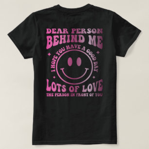 Kära Person Bakom Mig Världen Är En Bättre Plats T Shirt