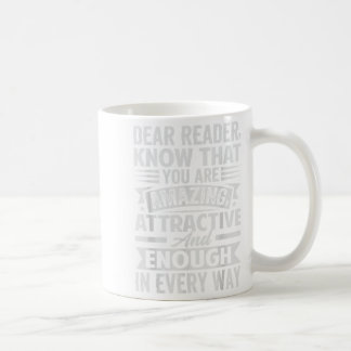 Kära Reader, vet att du är attraktiv för Fantastis Kaffemugg
