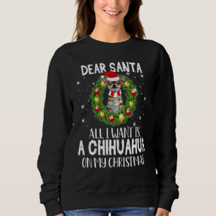 Kära Santa All jag vill ha en Chihuahua Hund Julaf T Shirt