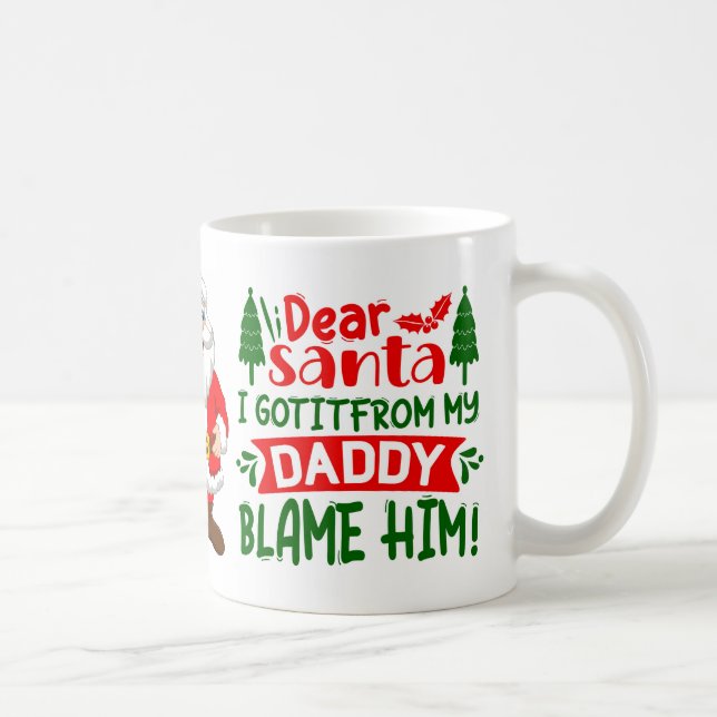 Kära Santa Blame Min pappa Funny juloffert Kaffemugg (Höger)