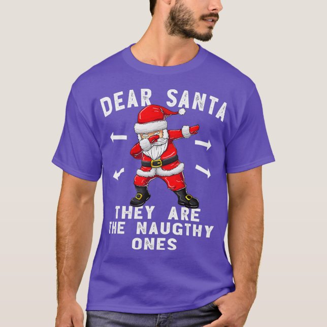 Kära Santa, de är de stygga Ones Shirt Funny T (Framsida)