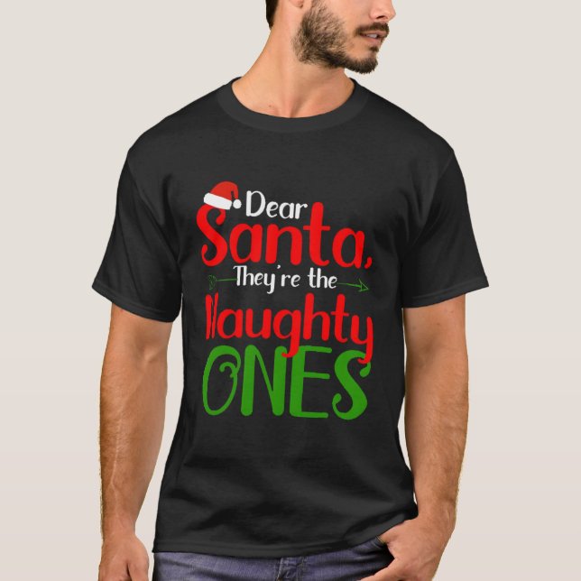 Kära Santa, de är de stygga. T Shirt (Framsida)