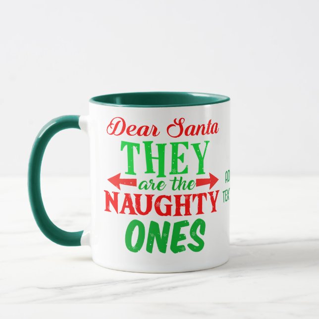 Kära Santa, de är den stygga julen Mugg (Vänster)