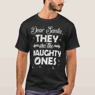 Kära Santa, de är den stygga julen T Shirt