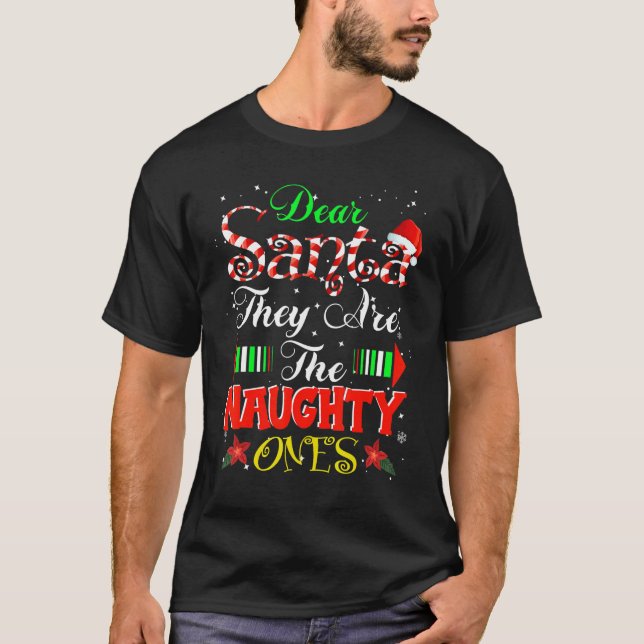 Kära Santa De är Naughty Ones-julen T Shirt (Framsida)
