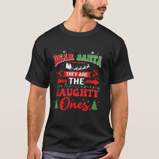 Kära Santa De är Naughty Ones Pajamas Long S T Shirt (Framsida)