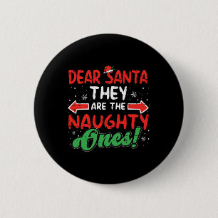 Kära Santa De Naughty Ones jul Julafton Manar Wo Knapp