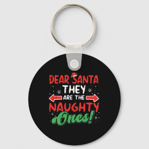 Kära Santa De Naughty Ones jul Julafton Manar Wo Nyckelring