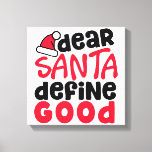Kära Santa Define Bra Funny jul Canvastryck