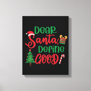 Kära Santa Define Bra Funny jul Canvastryck