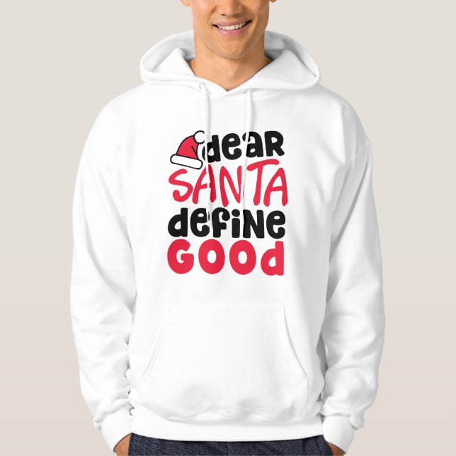 Kära Santa Define Bra Funny jul Hoodie (Framsida)
