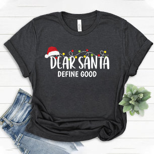 Kära Santa Define Bra / Funny julfamilj T Shirt