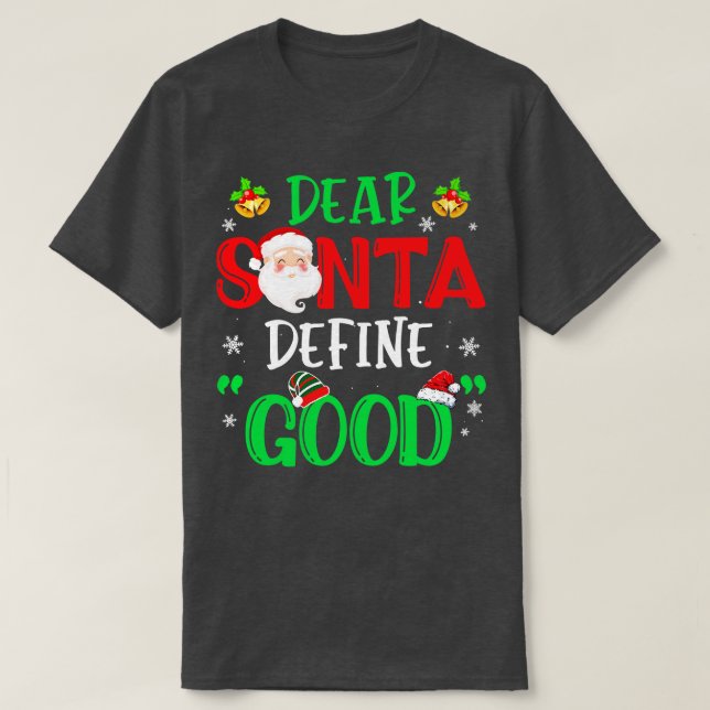 Kära Santa Define Bra Funny julklapp Kid T Shirt (Design framsida)