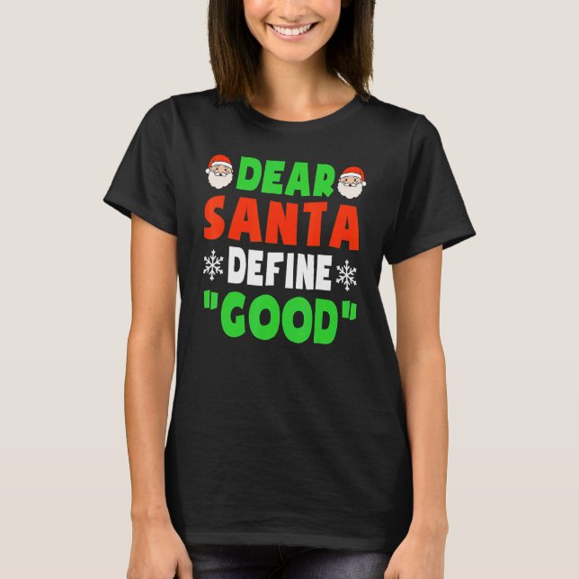 Kära Santa Define Bra Funny julklapp Kid T Shirt (Framsida)