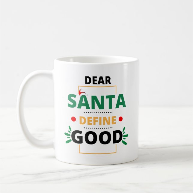 Kära Santa Define Bra Funny juloffert Kaffemugg (Vänster)