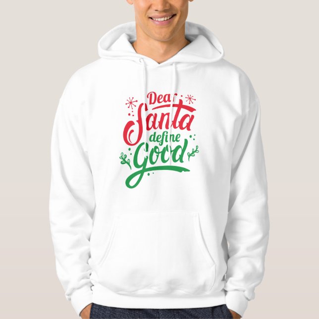 Kära Santa Define Bra Hoodie (Framsida)
