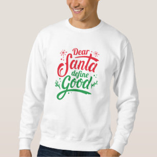 Kära Santa Define Bra Lång Ärmad Tröja