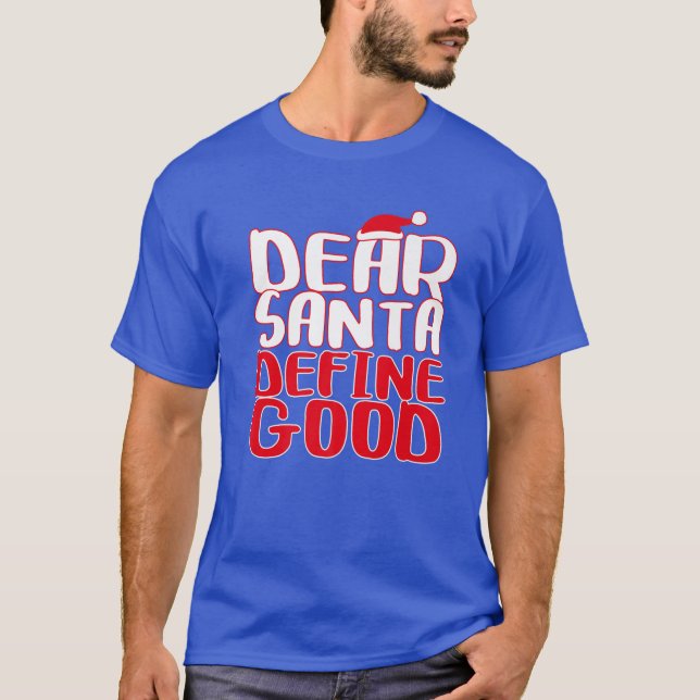 Kära Santa Define Bra T Shirt (Framsida)