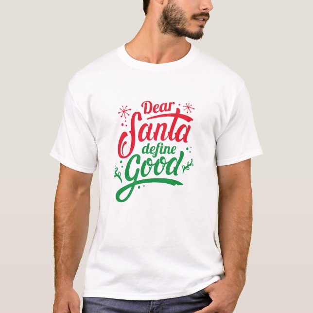 Kära Santa Define Bra T Shirt (Framsida)