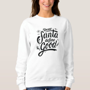 Kära Santa Define Bra T Shirt