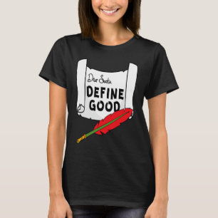 Kära Santa Define Bra T Shirt