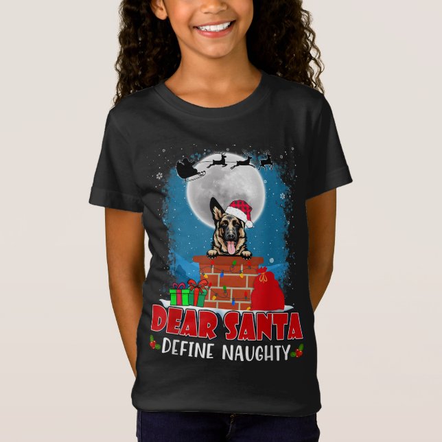 Kära Santa Define Naughty German Shepherd Hund Chr T Shirt (Framsida)