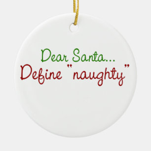 Kära Santa Define Naughty Julgransprydnad Keramik