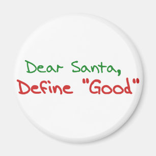 Kära Santa, Definiera Bra Magnet