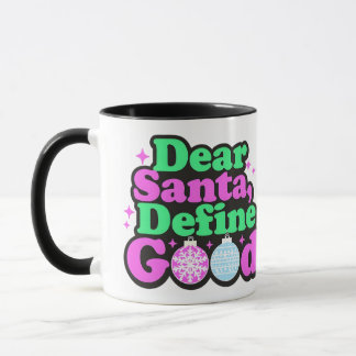 Kära Santa, Definiera Bra Mugg