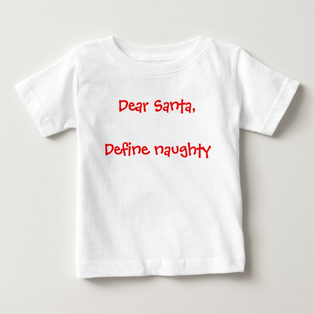 Kära Santa - Definiera Naughty Tee Shirt (Framsida)