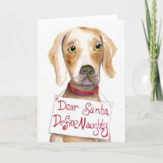 Kära Santa, Definiera Naugthy. Helgkort