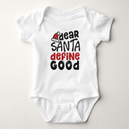 Kära Santa definierar den bra babydräkten T-shirt