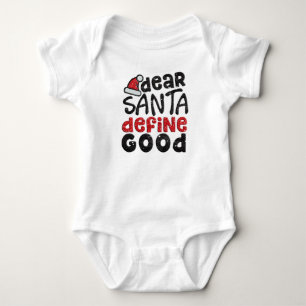 Kära Santa definierar den bra babydräkten T-shirt