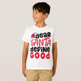 Kära Santa definierar den bra roliga skjortan för T-shirt