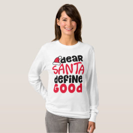 Kära Santa definierar den bra roliga skjortan för Tee Shirt