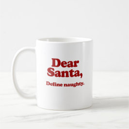 Kära Santa, definierar styggt Kaffemugg