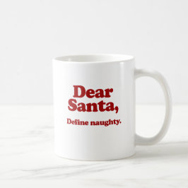 Kära Santa, definierar styggt Kaffemugg