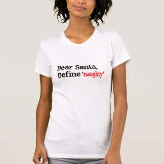 Kära Santa, definierar styggt T-shirt