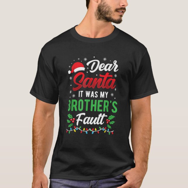 Kära Santa, det var min bror... Fault Kids Funny T Shirt (Framsida)