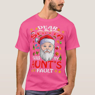 Kära Santa, det var min Moster-feljul T Shirt