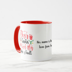 Kära Santa, det var min systers fel Editable Mugg