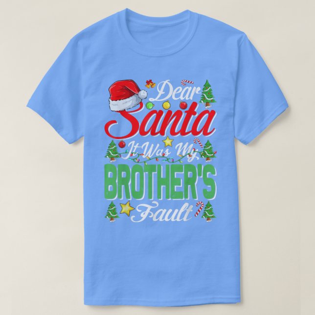 Kära Santa, det var mina bröder som inte gick jul4 T Shirt (Design framsida)