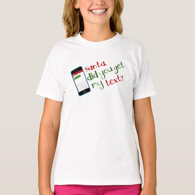 Kära Santa, fick du min text T Shirt (Framsida)