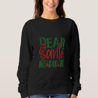 Kära Santa Han gjorde det T Shirt