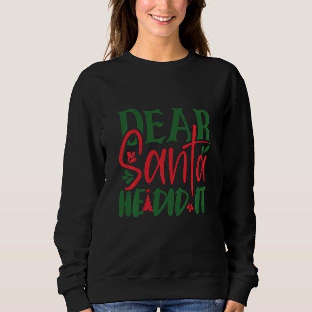 Kära Santa Han gjorde det T Shirt (Framsida)