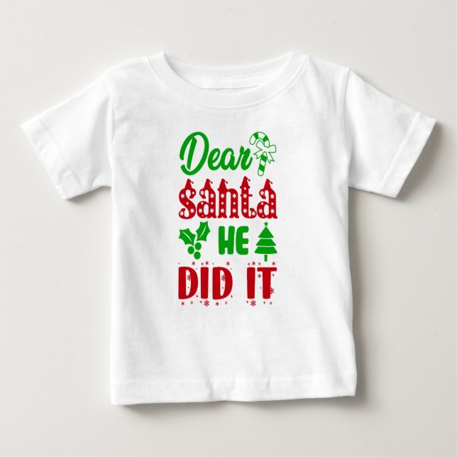 "Kära Santa, hon gjorde det" Baby Helgdag Jersey T Shirt (Framsida)