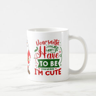 Kära Santa I är Cute Funny-juloffert Kaffemugg